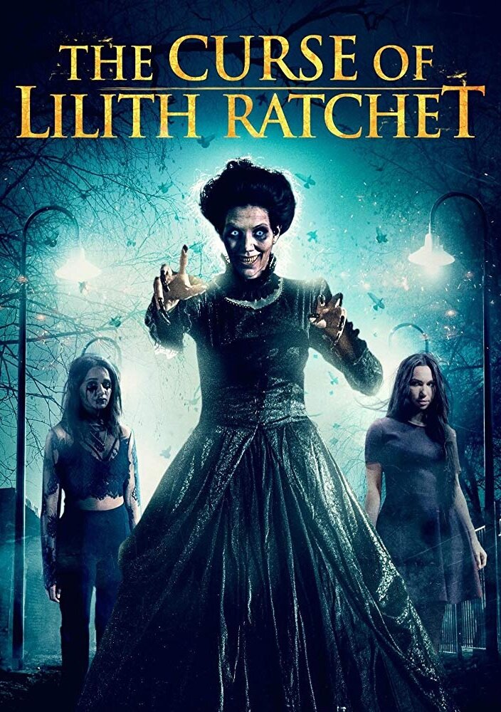 The Curse of Lilith Ratchet (2018)